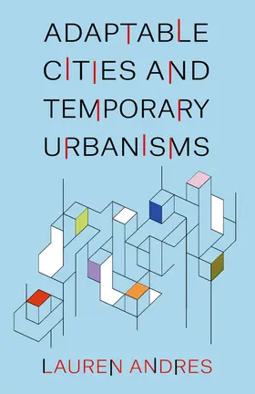 Andres |  Adaptable Cities and Temporary Urbanisms | eBook | Sack Fachmedien