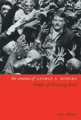 Williams |  The Cinema of George A. Romero | eBook | Sack Fachmedien