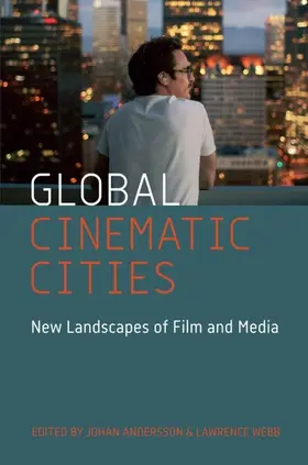 Andersson / Webb |  Global Cinematic Cities | eBook | Sack Fachmedien