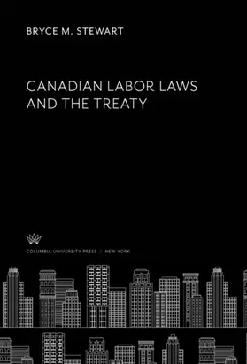 Stewart |  Canadian Labor Laws and the Treaty | eBook | Sack Fachmedien