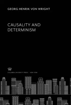 Wright |  Causality and Determinism | eBook | Sack Fachmedien