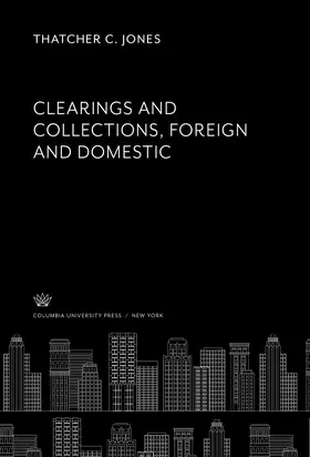Jones |  Clearings and Collections; Foreign and Domestic | eBook | Sack Fachmedien