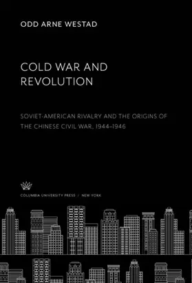 Westad |  Cold War and Revolution | eBook | Sack Fachmedien