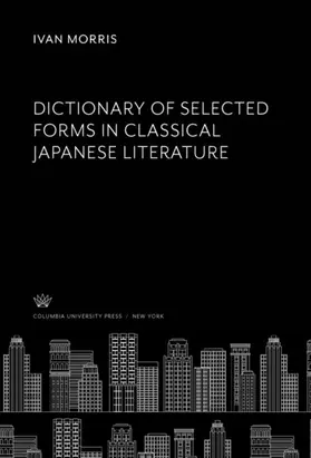 Morris |  Dictionary of Selected Forms in Classical Japanese Literature | eBook | Sack Fachmedien