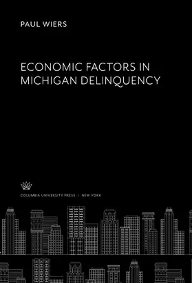 Wiers / Fuson |  Economic Factors in Michigan Delinquency | eBook | Sack Fachmedien