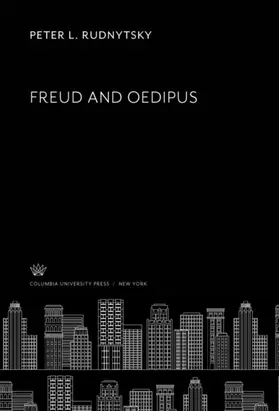 Rudnytsky |  Freud and Oedipus | eBook | Sack Fachmedien