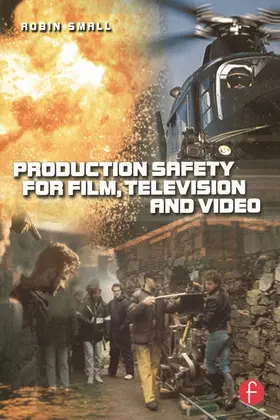 Small |  Production Safety for Film, Television and Video | Buch |  Sack Fachmedien