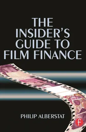 Alberstat |  The Insider's Guide to Film Finance | Buch |  Sack Fachmedien