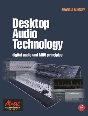 Rumsey |  Desktop Audio Technology | Buch |  Sack Fachmedien