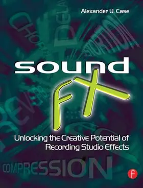 Case | Sound FX | Buch | 978-0-240-52032-2 | sack.de