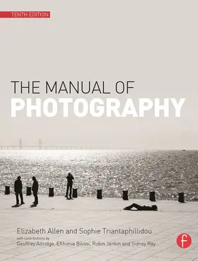 Allen / Triantaphillidou | The Manual of Photography | Buch | 978-0-240-52037-7 | sack.de