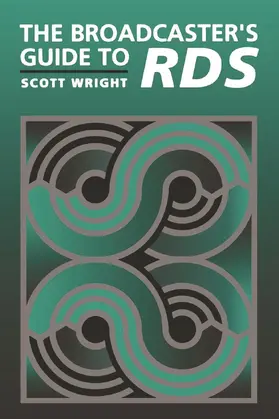 Wright |  The Broadcaster's Guide to Rbds | Buch |  Sack Fachmedien