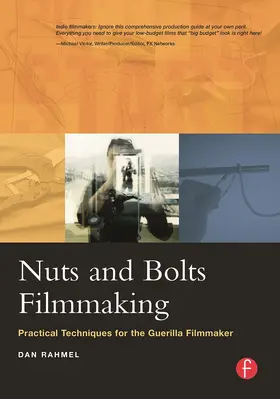 Rahmel |  Nuts and Bolts Filmmaking | Buch |  Sack Fachmedien