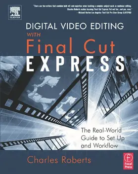 Roberts |  Digital Video Editing with Final Cut Express | Buch |  Sack Fachmedien