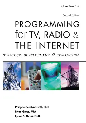 Gross / Perebinossoff |  Programming for TV, Radio & The Internet | Buch |  Sack Fachmedien