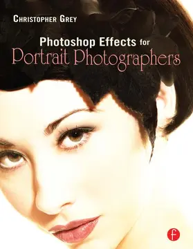 Grey |  Photoshop Effects for Portrait Photographers | Buch |  Sack Fachmedien