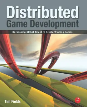 Fields | Distributed Game Development | Buch | 978-0-240-81271-7 | www2.sack.de
