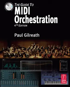 Gilreath | The Guide to MIDI Orchestration | Buch | 978-0-240-81413-1 | sack.de
