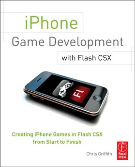Griffith / Janousek |  iPhone Game Development with Flash CSX | Buch |  Sack Fachmedien
