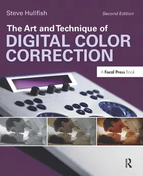 Hullfish |  The Art and Technique of Digital Color Correction | Buch |  Sack Fachmedien