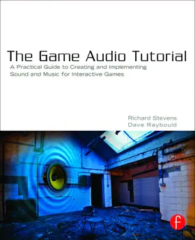 Stevens |  The Game Audio Tutorial | Buch |  Sack Fachmedien