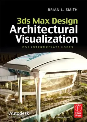 Smith |  3ds Max Design Architectural Visualization | Buch |  Sack Fachmedien