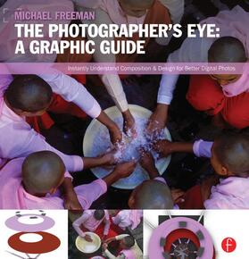 Freeman |  The Photographer's Eye: Graphic Guide | Buch |  Sack Fachmedien