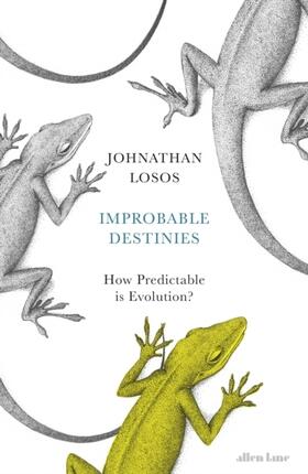 Losos |  Improbable Destinies | Buch |  Sack Fachmedien