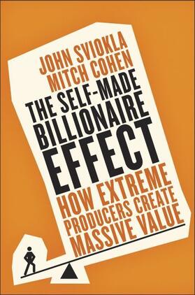 Sviokla / Cohen |  The Self-Made Billionaire Effect | Buch |  Sack Fachmedien