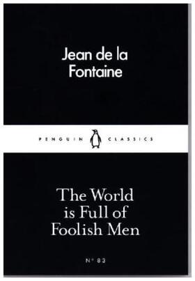 De La Fontaine |  The World is Full of Foolish Men | Buch |  Sack Fachmedien
