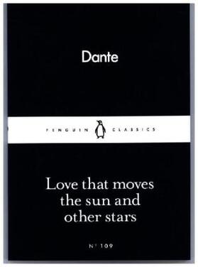 Alighieri |  Love That Moves the Sun and Other Stars | Buch |  Sack Fachmedien