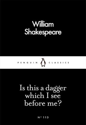 Shakespeare | Is This a Dagger Which I See Before Me? | Buch | 978-0-241-25219-2 | sack.de