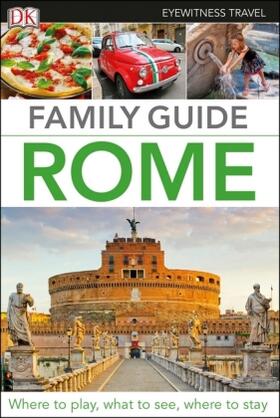 DK Eyewitness Family Guide Rome | Buch |  Sack Fachmedien