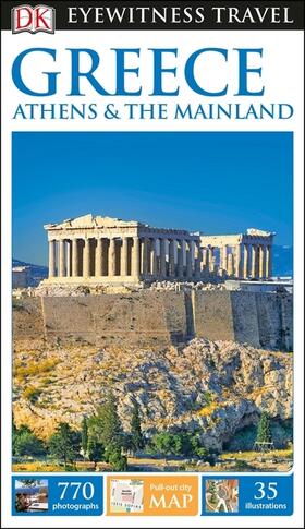 DK |  DK Eyewitness Greece, Athens and the Mainland | Buch |  Sack Fachmedien