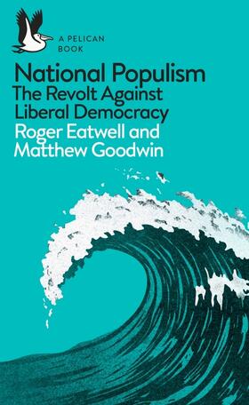 Eatwell / Goodwin |  National Populism | Buch |  Sack Fachmedien