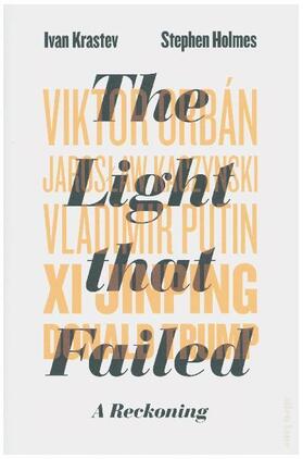 Krastev / Holmes |  The Light that Failed | Buch |  Sack Fachmedien