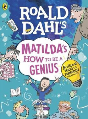 Dahl | Roald Dahl's Matilda's How to be a Genius | Buch | 978-0-241-37118-3 | www2.sack.de