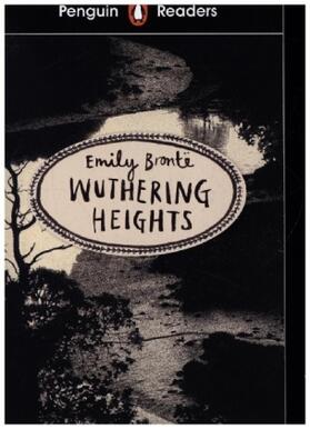 Brontë |  Penguin Readers Level 5: Wuthering Heights (ELT Graded Reader) | Buch |  Sack Fachmedien