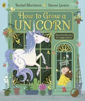 Morrisroe |  How to Grow a Unicorn | Buch |  Sack Fachmedien