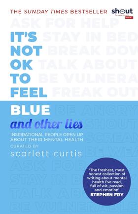 Curtis |  It's Not OK to Feel Blue (and other lies) | Buch |  Sack Fachmedien
