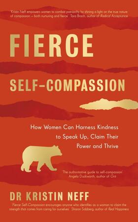 Neff | Fierce Self-Compassion | Buch | 978-0-241-44865-6 | www2.sack.de