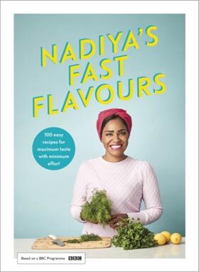 Hussain |  Nadiya's Fast Flavours | Buch |  Sack Fachmedien