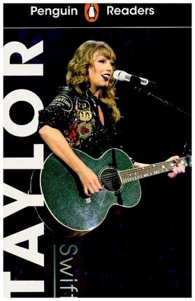 Penguin Readers Level 1: Taylor Swift (ELT Graded Reader) | Buch | 978-0-241-46326-0 | sack.de