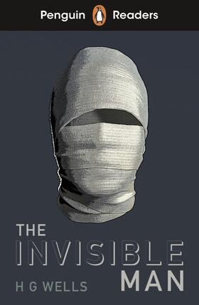 Wells | Penguin Readers Level 4: The Invisible Man (ELT Graded Reader) | Buch | 978-0-241-49315-1 | sack.de