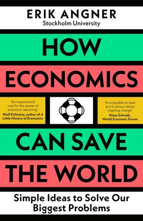 Angner |  How Economics Can Save the World | Buch |  Sack Fachmedien