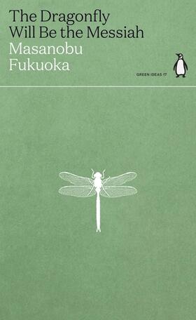 Fukuoka |  The Dragonfly Will Be the Messiah | Buch |  Sack Fachmedien