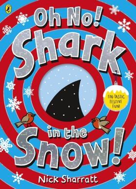 Sharratt | Oh No! Shark in the Snow! | Buch | 978-0-241-51911-0 | www2.sack.de