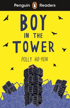 Ho-Yen |  Penguin Readers Level 2: Boy In The Tower (ELT Graded Reader) | Buch |  Sack Fachmedien