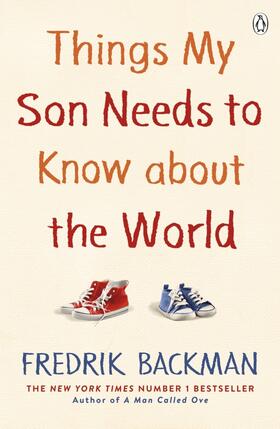 Backman |  Things My Son Needs to Know About The World | Buch |  Sack Fachmedien