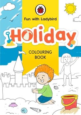 Ladybird |  Fun With Ladybird: Colouring Book: Holiday | Buch |  Sack Fachmedien